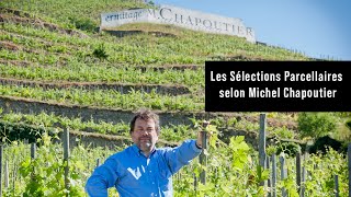 Les Sélections Parcellaires selon Michel Chapoutier [upl. by Barr737]