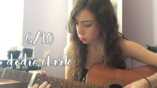 610 by Dodie Clark cover [upl. by Nilesoj]