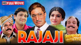 Rajaji  Blockbuster Full Comedy Movie  Govinda Raveena Tandon Shakti Kapoor  Bollywood Movie [upl. by Grobe]