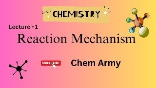 Reaction Mechanism [upl. by Atinauj]