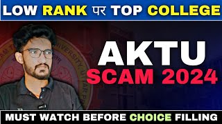 Scam AKTU 2024  Top Colleges At Low Rank  Must Watch Before AKTU Choice Filling  AKTU Counseling [upl. by Armelda]