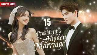 Presidents Hidden Marriage💓EP15  zhaolusi  Presidents wifes pregnant but hes not the father [upl. by Melburn50]