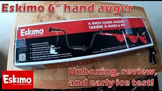 Eskimo 6quot hand auger unboxing review and test [upl. by Nylzor]