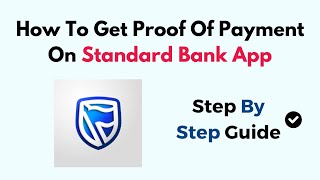 How To Get Proof Of Payment On Standard Bank App [upl. by Aikemat]