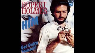 Rupert Holmes  Him  1979 [upl. by Zola]