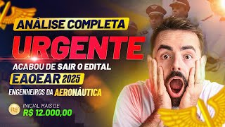 EAOEAR 2025  Concurso p ENGENHEIROS Aeronáutica  Edital Publicado Análise completa [upl. by Krefetz]