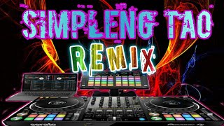 SIMPLENG TAO REMIX DJ MICHAEL [upl. by Gillead]