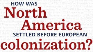 How was North America settled before European colonization [upl. by Nidraj]