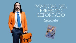 MANUAL DEL PERFECTO DEPORTADO  SOFOCLETO  AUDIOLIBRO  voz humana en español Humor [upl. by Onavlis]