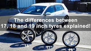 The differences between 17 18 and 19 inch tyres tested and explained [upl. by Yentyrb]