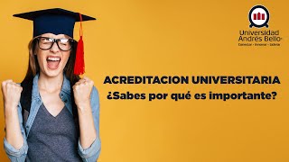 ¿Por qué es importante la acreditación en una universidad [upl. by Neema]