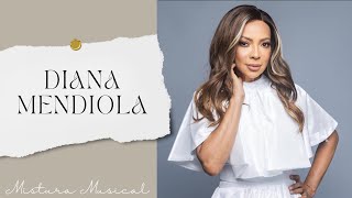 Diana Mendiola Sus Mejores Éxitos Música Cristiana  LO MAS NUEVO [upl. by Gusta]