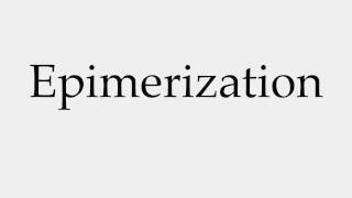 How to Pronounce Epimerization [upl. by Attennek]