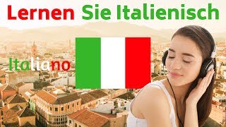 Lernen Sie Italienisch im Schlaf  Die wichtigsten Italienischen Sätze und Wörter  Italienisch [upl. by Airbmac]