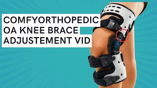 Comfyorthopedic OA Knee Brace Adjustment Vid [upl. by Bergmans782]