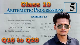 Class 10 Ex53 Q16 to Q20 Arithmetic Progression Chapter 5 maths NCERT NEW Syllabus CBSE Rajmith [upl. by Nedra]