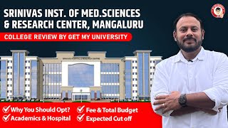 Srinivas Institute Of Medical Sciences Mangalore College Review Cutoff and Fees 2024 [upl. by Nallac]