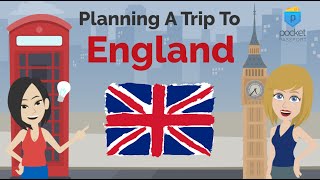 Planning a Trip to England  Travel [upl. by Cooke525]