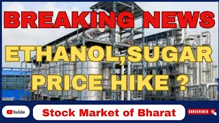 Ethanol And Sugar price Hike [upl. by Scrivenor]