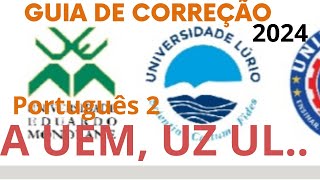 GUIA DE CORREÇÃO DE EXAME DE ADMISSÃO DE PORTUGUÊS 2 COMPLETO 2024 UEM UNIVERSIDADE ZAMBEZE E UL [upl. by Mehalek]