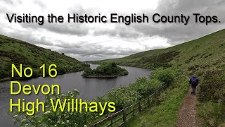 English Historic County topsNo 16DevonHigh Willhays [upl. by Cordier]