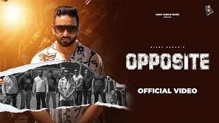 OPPOSITE  Offical Video  Aishy Sarao  Latest Punjabi Song 2024  New Punjabi Song 2024 [upl. by Iniretake178]