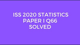 Indian Statistical Service ISS 2020 Statistics Paper I Set B Q66 Solved Central Difference [upl. by Isidor]