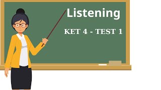 KET 4  LISTENING  TEST 1 [upl. by Noied]