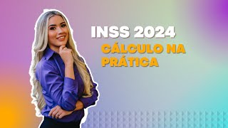 INSS 2024  Aprenda a calcular na prática [upl. by Corny]