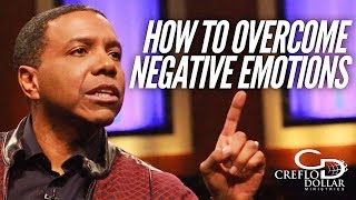 How to Overcome Negative Emotions  Creflo Dollar Ministries [upl. by Seavey]