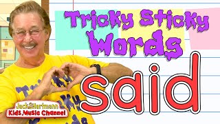 Tricky Sticky Words  Said  Words Kids Need to Know By Heart Jack Hartmann [upl. by Essex187]