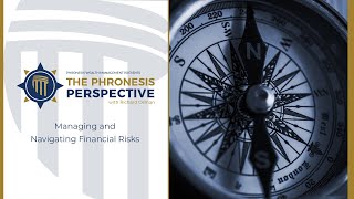 The Phronesis Perspective Managing and Navigating Financial Risks [upl. by Aihtnamas]