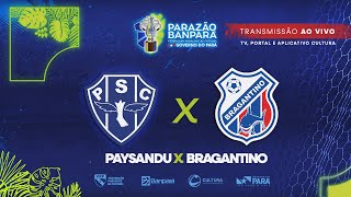 AO VIVO  Paysandu x Bragantino  Parazão Banpará 2024 [upl. by Erkan]