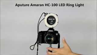 Hypop First Look at the Aputure Amaran AHLHC100 LED Ring Light [upl. by Colby397]