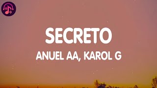 Anuel AA Karol G  Secreto Letra  Lyrics [upl. by Atyekram422]