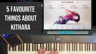 My 5 Favourite Things About Kithara From AudioImperia [upl. by Ajim]