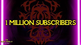 WE DID IT 🙌 1 Million Subscriber Special  The Elder Scrolls Podcast 70 [upl. by Gibson]