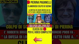 PAGANELLI PIERINA  CLAMOROSO COLPO DI SCENA quotLA DIFESA DI LOUIS DASSILVA FA FARE A MANUELAquot [upl. by Ilahtan608]