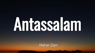 Maher Zain  Antassalam Lyric Video [upl. by Anaeg861]