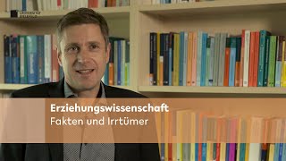 Erziehungswissenschaft Fakten und Irrtümer [upl. by Nirihs629]