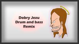 Dobry Jezu Drum and Bass Remix [upl. by Trinia]