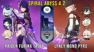 C0 Raiden Furina Taser and C0 Lyney Mono Pyro  Genshin Impact Abyss 42  Floor 12 9 Stars [upl. by Yuhas]