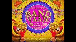 Band Vaaje  Binnu Dhillon  Mandy Takhar  Smeep kang  New Punjabi Movie [upl. by Gustaf264]