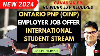 NEW 2024 ONTARIO EMPLOYER JOB OFFER INTERNATIONAL STUDENT STREAM  ENGLISH VERSION  OINP [upl. by Yssej336]