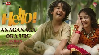 Anaganaga oka uru song lyrics  Hello movie  ytvideo video telugusongs music song songlyrics [upl. by Eki]