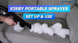 KIRBY VACUUM  How to use Portable Sprayer [upl. by Elhsa]