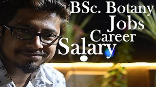 Botany career jobs and salary  What to do after BSc in Botany [upl. by Lenora352]