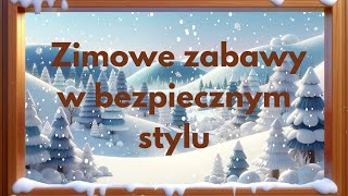 Zimowe zabawy w bezpiecznym stylu  film edukacyjny dla dzieci [upl. by Anett]