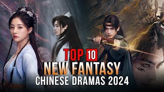 Top 10 New Fantasy Chinese Dramas 2024  Xianxia Drama Eng Sub [upl. by Atekihs865]