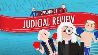 Judicial Review Crash Course Government and Politics 21 [upl. by Cuthbertson]